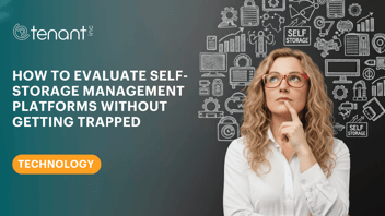 How to Evaluate Self-Storage Management Platforms Without Getting Trapped