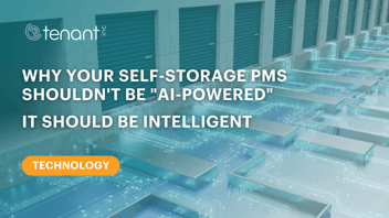Why Your Self-Storage PMS Shouldn't Be "AI-Powered". It Should Be Intelligent Hero Image