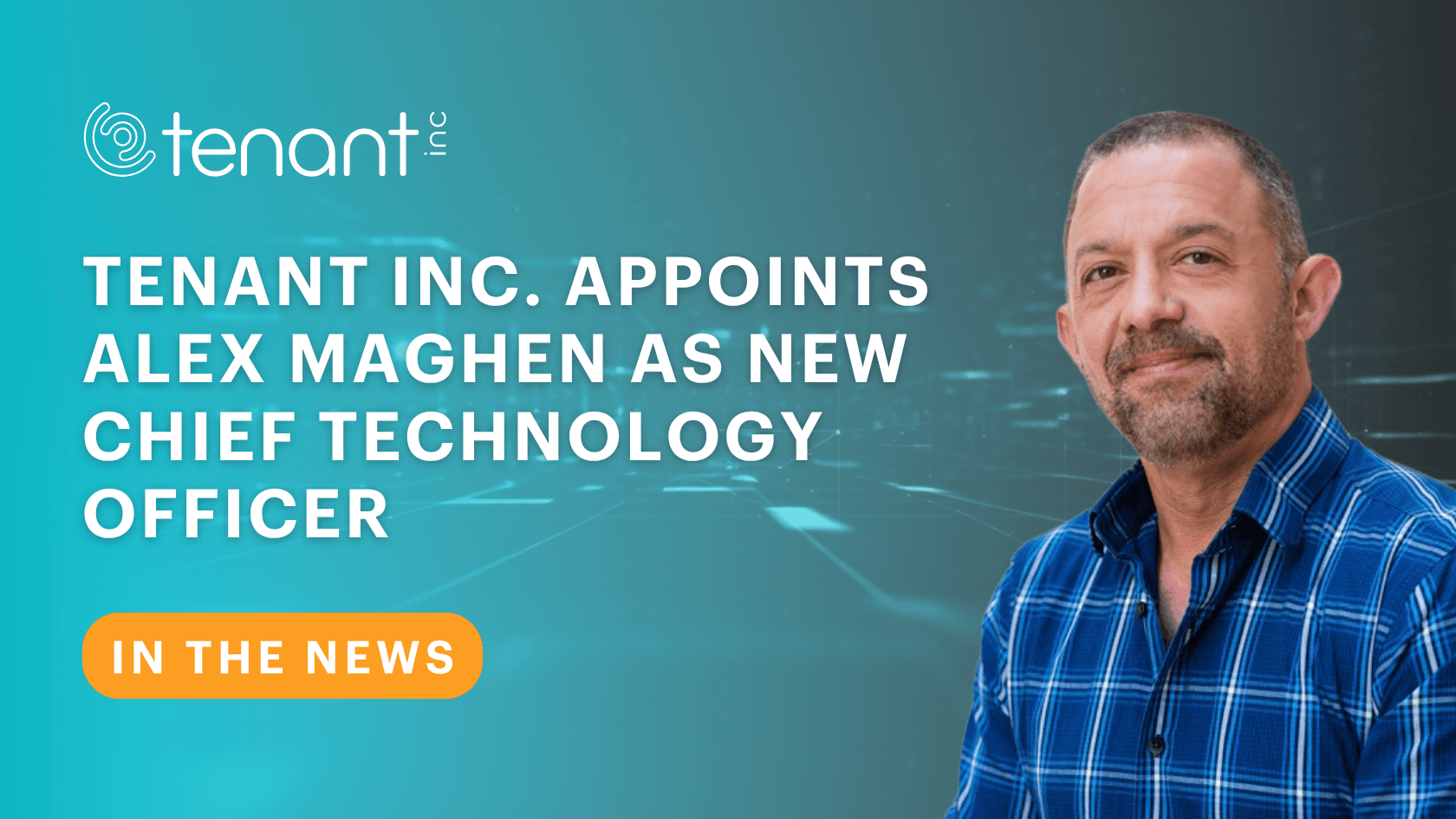 Tenant Inc. Appoints Alex Maghen as new Chief Technology Officer Featured Img