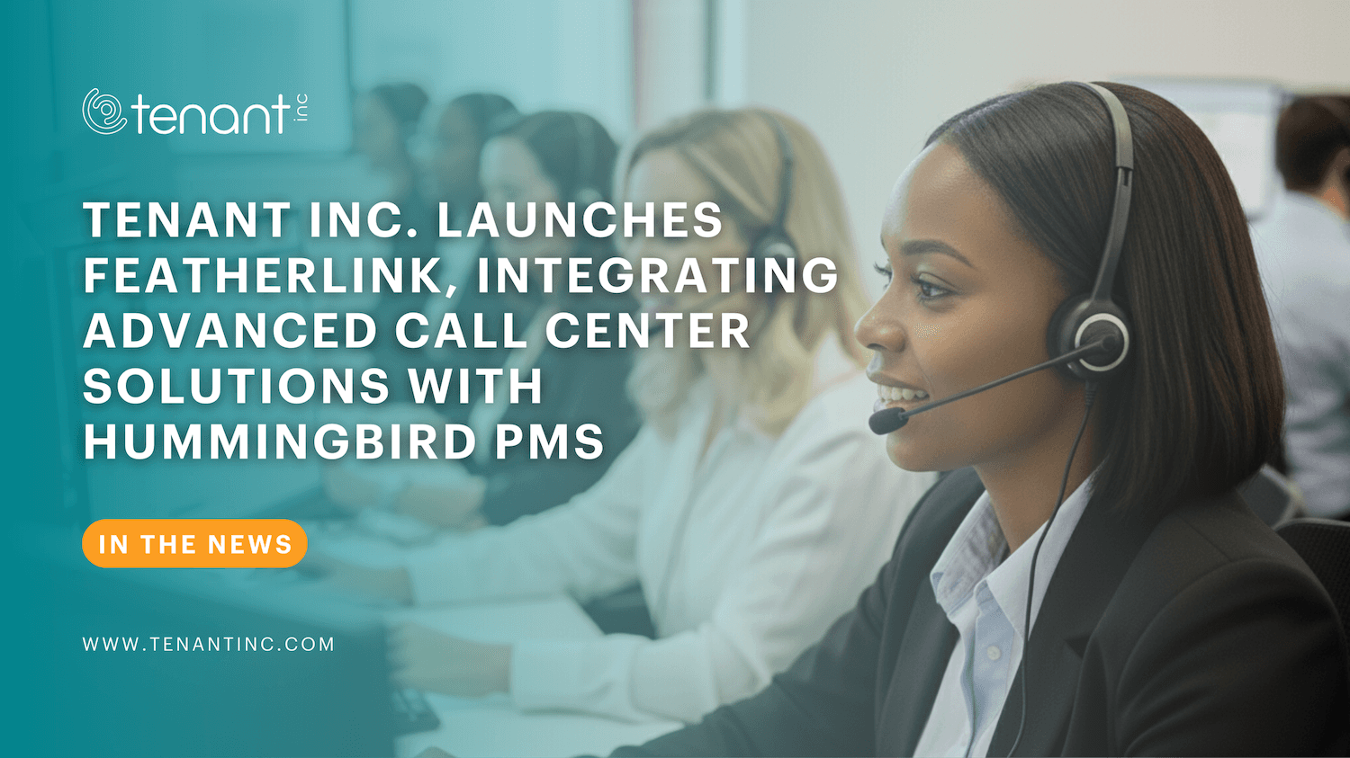 Tenant Inc. Launches Featherlink Connector, Integrating Advanced Call Center Solutions with Hummingbird PMS