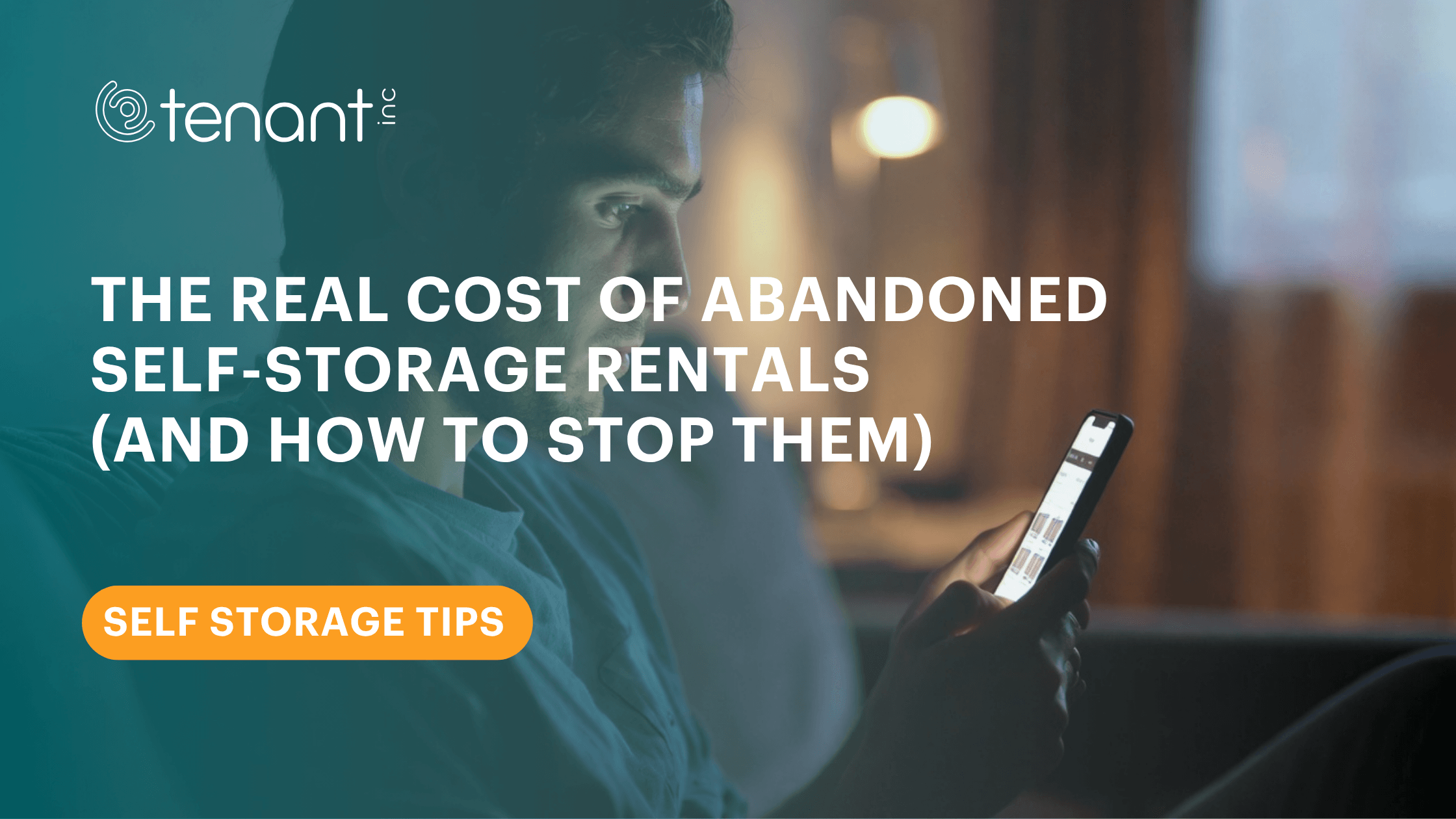 The Real Cost of Abandoned Self-Storage Rentals (And How to Stop Them) Hero Image